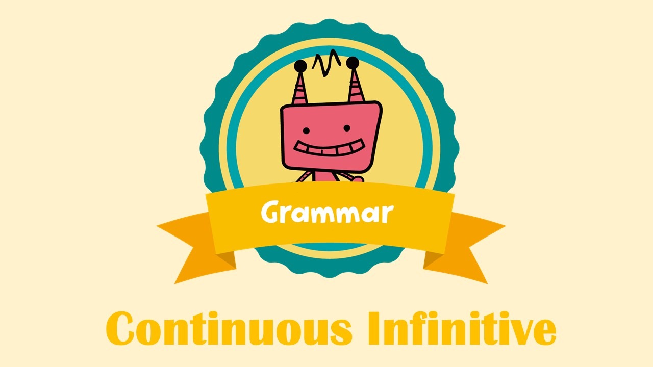 continuous infinitive