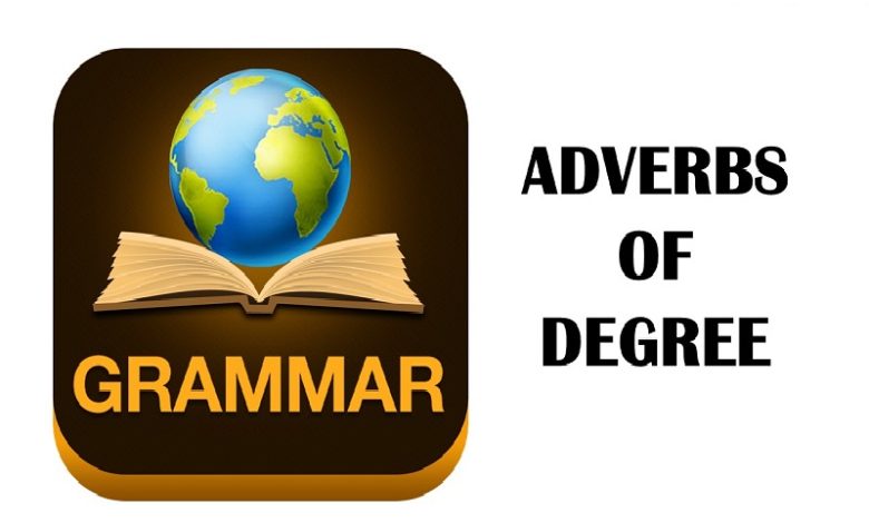 ADVERBS OF DEGREE
