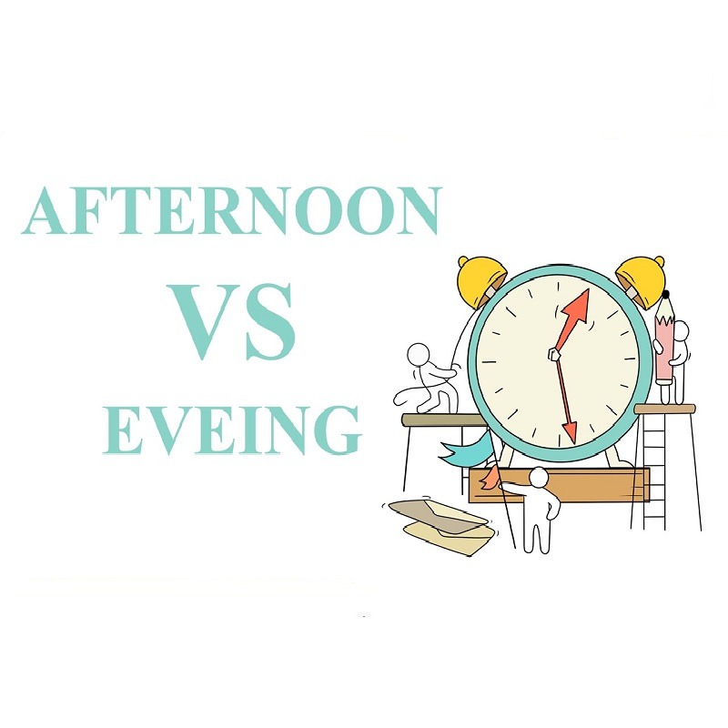 afternoon vs evening