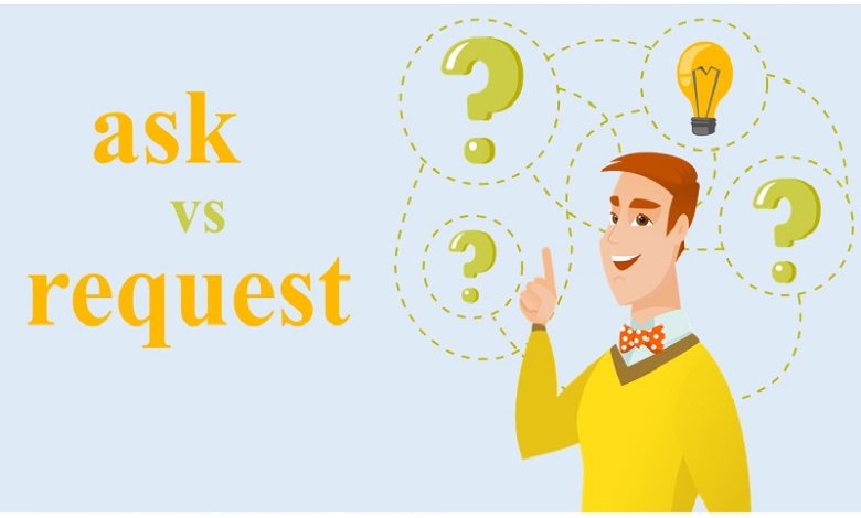 ask vs request