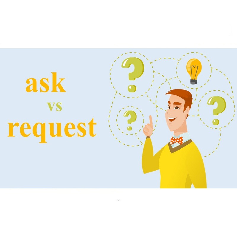 ask vs request