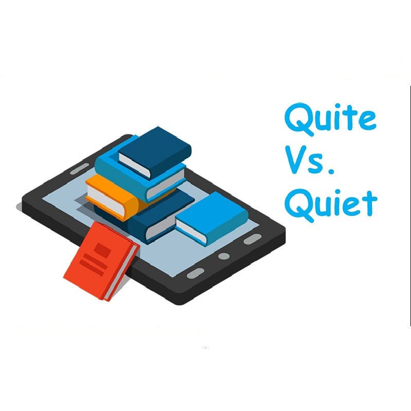 quite vs quiet